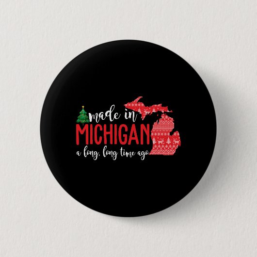 Made in Michigan vor langer Zeit Weihnachten Button (Vorderseite)