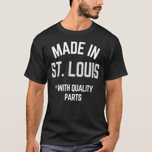 Made in St. Louis Slogan Geboren in St. Louis T-Shirt (Vorderseite)
