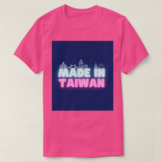 Made in Taiwan T-Shirt (Design vorne)