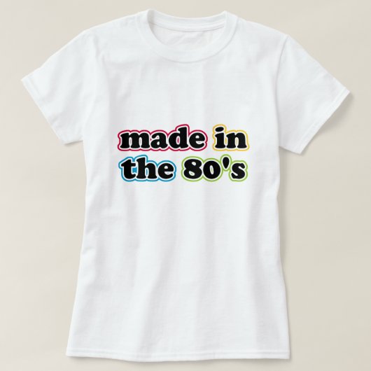 Made in the 80er T - Shirt (Design vorne)