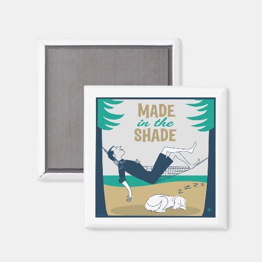 Made in the Shade Magnet (Vorderseite/Rückseite)