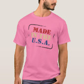 Made in the USA T - Shirt (Vorderseite)