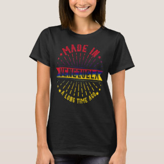 Made in Venezuela eine lange Zeit vor Venezuela T-Shirt