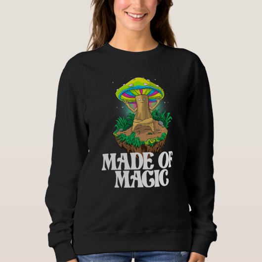 Made Of Mushroom Women Magic Psilocybin Mushroom Sweatshirt (Vorderseite)
