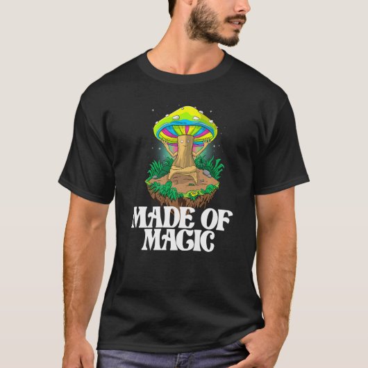 Made Of Mushroom  Women Magic Psilocybin Mushroom T-Shirt (Vorderseite)
