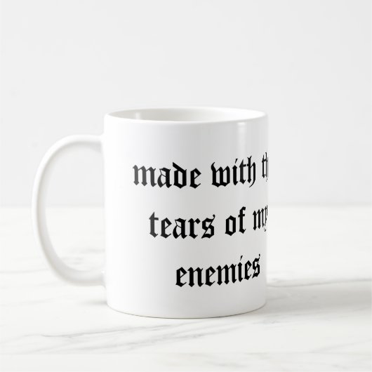 Made with the Tars of My Enemies - Ritter Kaffeetasse (Links)