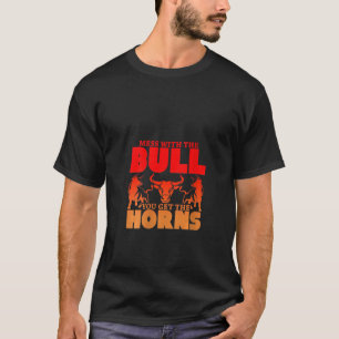 Mädels mit dem Stier, den Sie die Hörner nicht bek T-Shirt