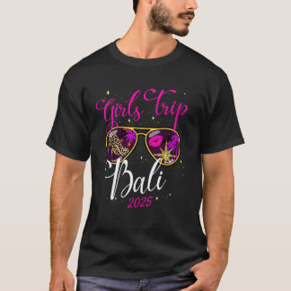 Mädelsreise Bali 2025 Urlaub Frauen Wochenende Geb T-Shirt