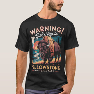 Mädelsreise Wyoming Büffel Bison Yellowstone T-Shirt