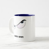 MadEyes, HÄNDE WEG! Zweifarbige Tasse (Vorderseite Links)
