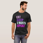 Madilyn Eat Sleep Be Repeat Madilyn T-Shirt (Vorne ganz)