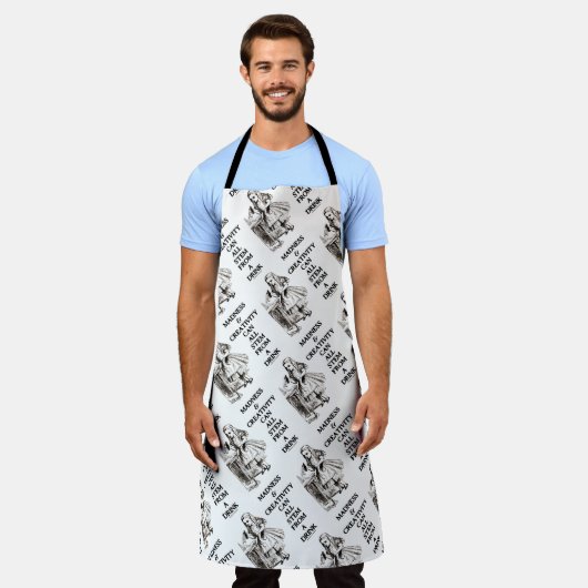 Madness & Creativity Can All Stem From A Drink Schürze (Getragen)