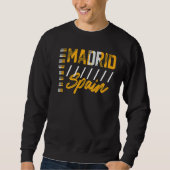 Madrid Spanien Sweatshirt (Vorderseite)