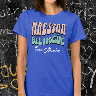 Maestra Bilingüe Individuelle Name Spanischer Lehr T-Shirt