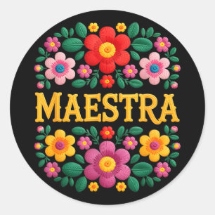 Maestra lustige mexikanische Blumenstickerei sagt  Runder Aufkleber