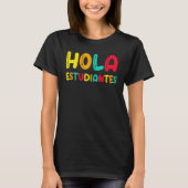 Maestra Spanish Teacher Back to School Hola Estudi T-Shirt (Vorderseite)