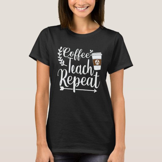 Maestra Spanish Teacher Cafecito Teach Repeat T-Shirt (Vorderseite)