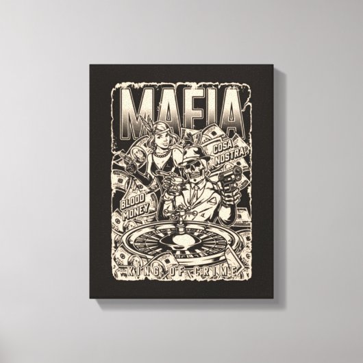 Mafia King of Crime Canvas Print Leinwanddruck (Vorderseite)