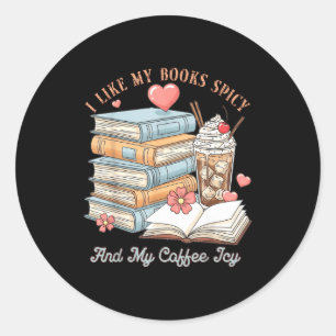 Mag Bücher scharf und Kaffee eisig Hemd Bücherwurm Runder Aufkleber