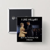 , MAG ICH HILLARY, ABER ich WÄHLE FÜR OBAMA Button (Vorne & Hinten)