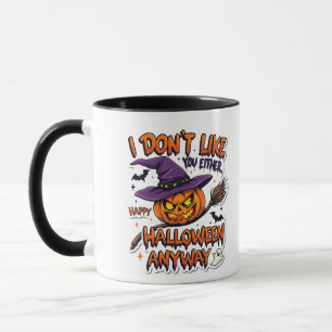 Mag Ihnen auch nicht Frohes Halloween jedenfalls Tasse