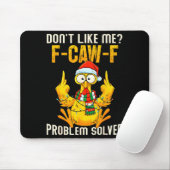 Mag mich nicht F-caw-f Problem gelöst Sarkastische Mousepad (Mit Mouse)