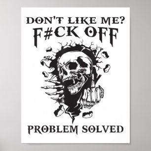 Mag mich nicht_ Verpiss dich Problem gelöst Lustig Poster
