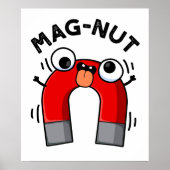 Mag-nut Funny Magnet Pun Poster (Vorne)