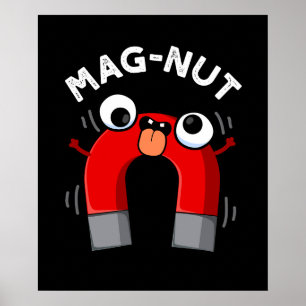 Mag-nut Lustiger Magnet Wortwitz Dunkler Hintergru Poster