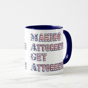 MAGA - Anwälte holen Anwälte, US-Flagge Tasse