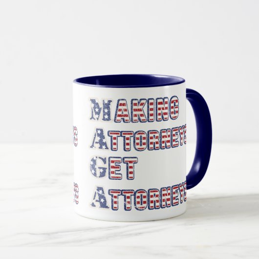 MAGA - Anwälte holen Anwälte, US-Flagge Tasse (VorderseiteRechts)