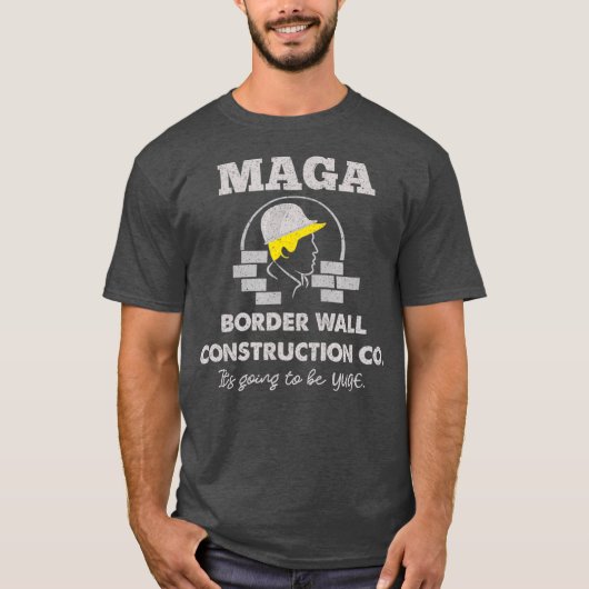 MAGA Border Wall Construction Co Patriotic Pro T-Shirt (Vorderseite)