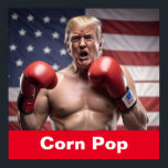 Maga Corn Pop Trump Poster<br><div class="desc">Trump Boxing Design.</div>