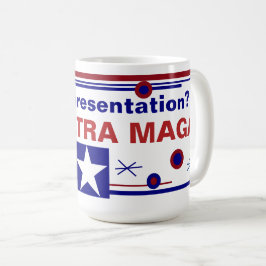 MAGA Hat eine Vertretung? Kaffeetasse