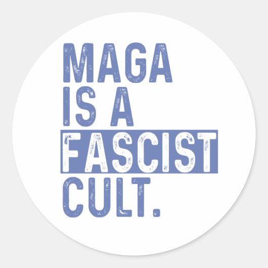 MAGA is a Fascist Cult Runder Aufkleber (Vorderseite)