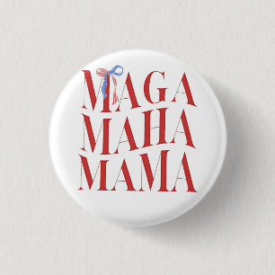 MAGA MAHA Mama Mütter Tag Mama Amerika Gesundheit Button