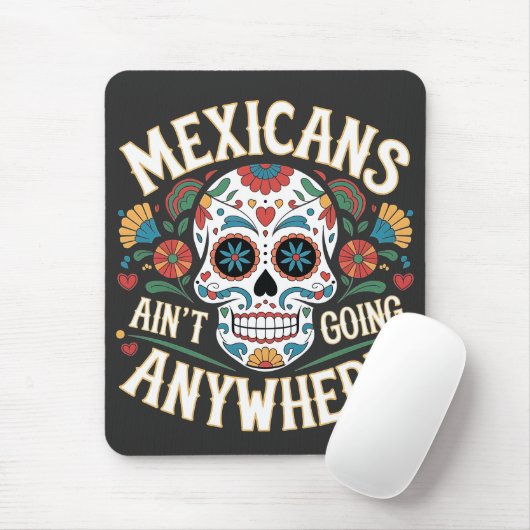 MAGA Mexikaner gehen nirgends hin zum Zuckerschäde Mousepad (Mit Mouse)