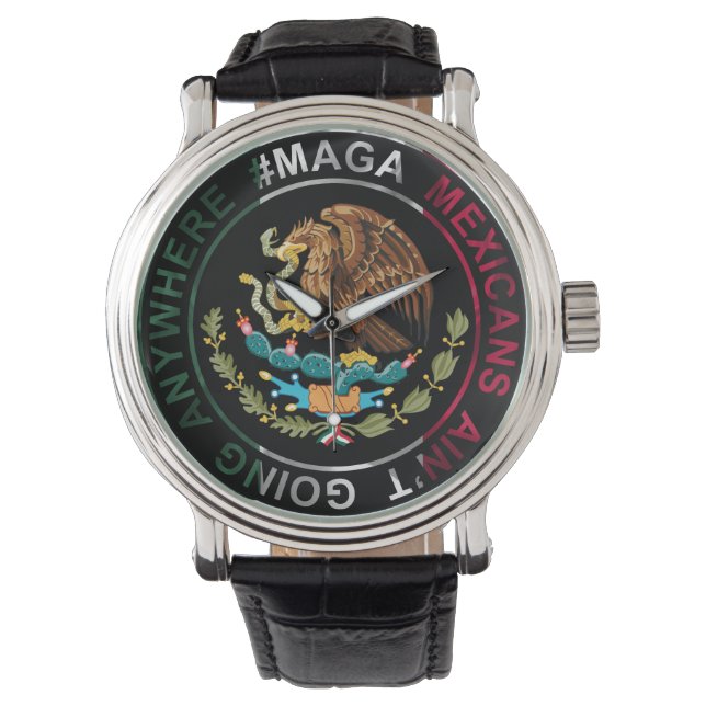 MAGA Mexikaner gehen nirgendwo hin Armbanduhr (Vorderseite)