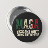 MAGA Mexikaner gehen nirgendwo hin Button (Vorne & Hinten)
