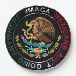 MAGA Mexikaner gehen nirgendwo hin Pappteller