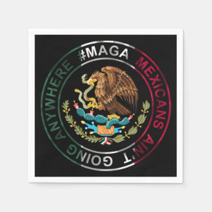 MAGA Mexikaner gehen nirgendwo hin Serviette