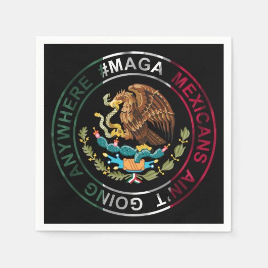 MAGA Mexikaner gehen nirgendwo hin Serviette (Vorderseite)