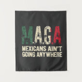 MAGA Mexikaner gehen nirgendwo hin Wandteppich (Vorderseite)