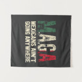 MAGA Mexikaner gehen nirgendwo hin Wandteppich (Vorderseite (Horizontal))