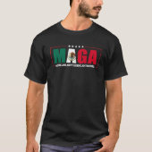 MAGA Mexikaner gehen überall Sprichwort Zitat T-Shirt (Vorderseite)