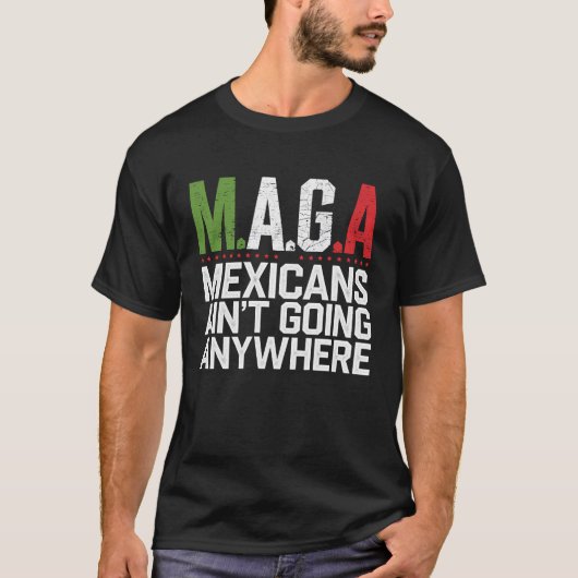 MAGA - MEXIKANER HABEN NIRGENDWO T-Shirt (Vorderseite)