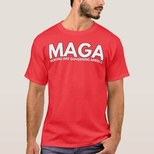 MAGA Morons regieren Amerika T-Shirt (Vorderseite)