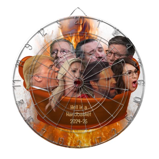MAGA Republican Hell in einem Handkorb 2024-25 Fun Dartscheibe (vorne)