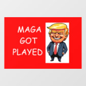 MAGA wurde verarscht Fensteraufkleber (Blatt)