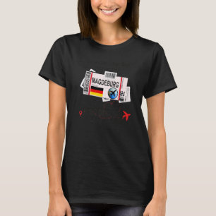 Magdeburg Girl - Magdeburg Boarding Pass - Magdebu T-Shirt